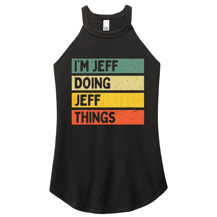 IM Jeff Doing Jeff Things Funny Personalized Quote Women's Perfect Tri Rocker Tank