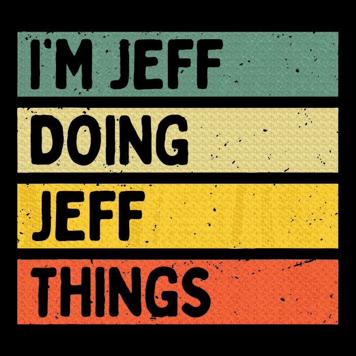 IM Jeff Doing Jeff Things Funny Personalized Quote Kids T-Shirt