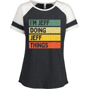 IM Jeff Doing Jeff Things Funny Personalized Quote Enza Ladies Jersey Colorblock Tee