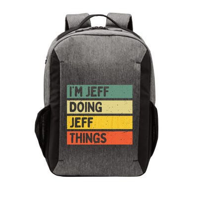IM Jeff Doing Jeff Things Funny Personalized Quote Vector Backpack