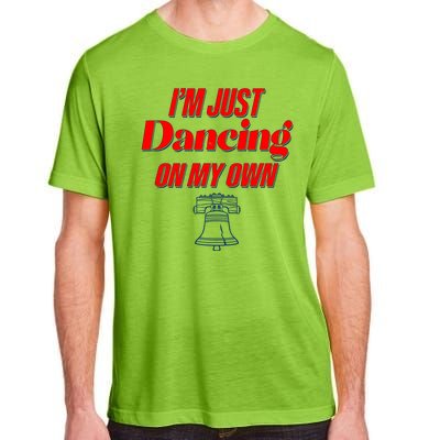 I'm Just Dancing On My Own Philadelphia Baseball Fan Adult ChromaSoft Performance T-Shirt