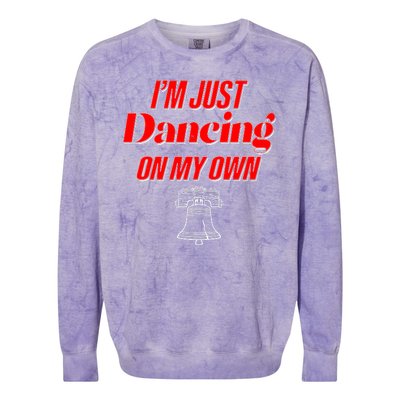 I'm Just Dancing On My Own Philadelphia Baseball Fan Colorblast Crewneck Sweatshirt