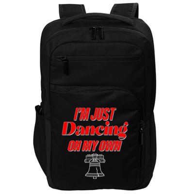 I'm Just Dancing On My Own Philadelphia Baseball Fan Impact Tech Backpack