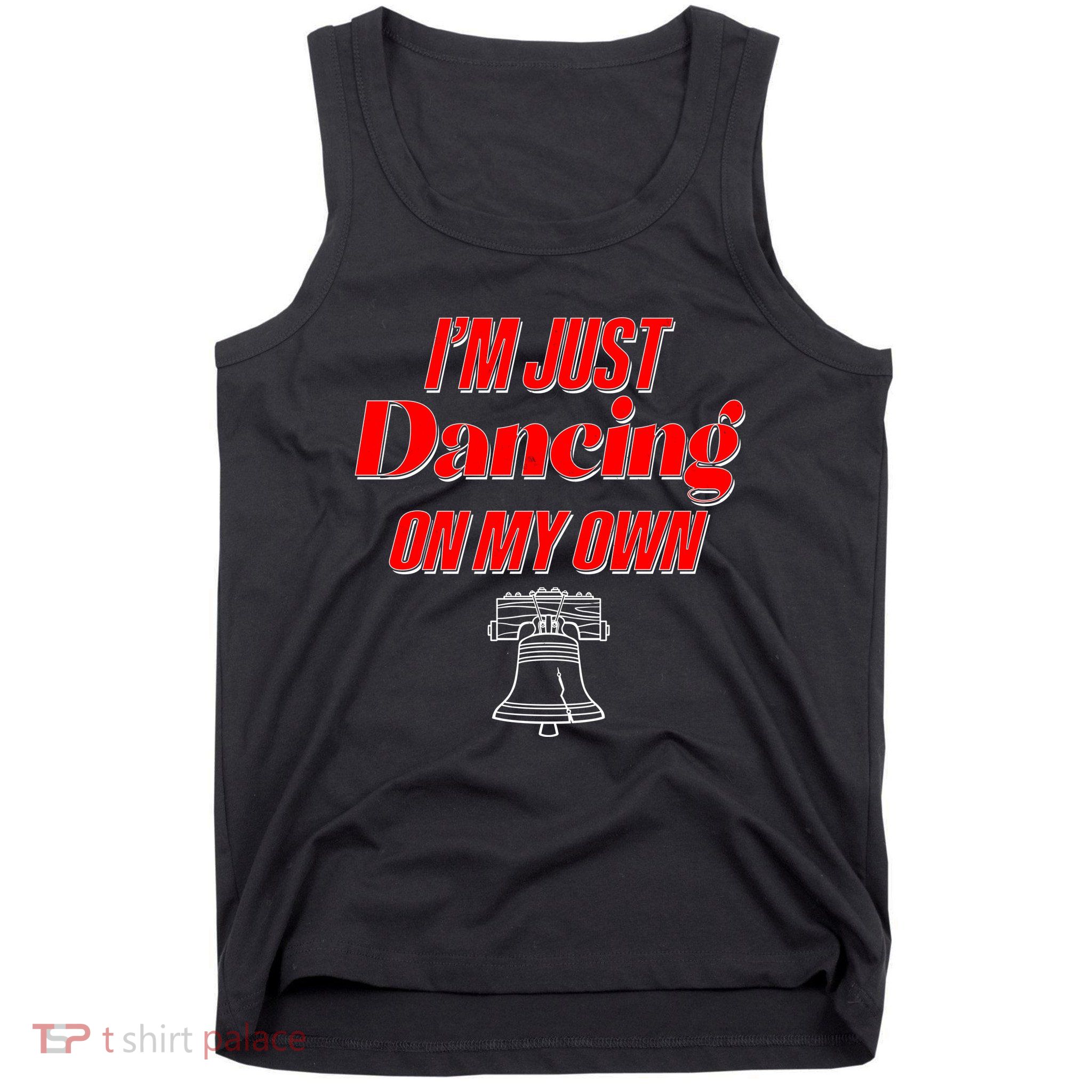 I'm Just Dancing On My Own Philadelphia Baseball Fan Tank Top