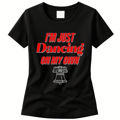 I'm Just Dancing On My Own Philadelphia Baseball Fan Womens T-Shirt