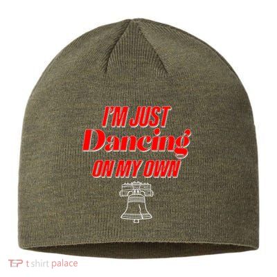 I'm Just Dancing On My Own Philadelphia Baseball Fan Sustainable Beanie