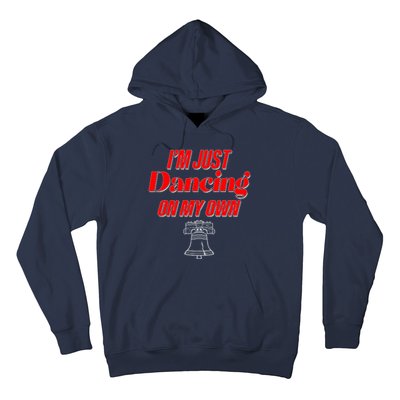 I'm Just Dancing On My Own Philadelphia Baseball Fan Hoodie