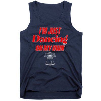 I'm Just Dancing On My Own Philadelphia Baseball Fan Tank Top