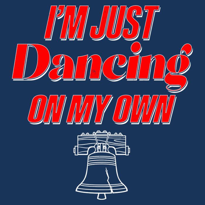 I'm Just Dancing On My Own Philadelphia Baseball Fan Infant Baby Jersey Bodysuit