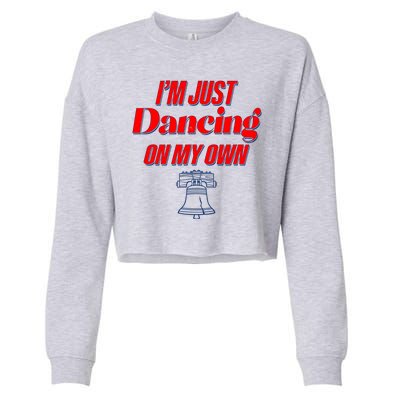 I'm Just Dancing On My Own Philadelphia Baseball Fan Cropped Pullover Crew