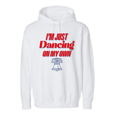 I'm Just Dancing On My Own Philadelphia Baseball Fan Garment-Dyed Fleece Hoodie