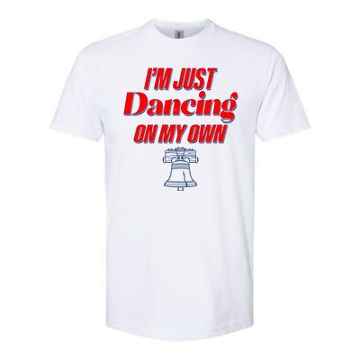 I'm Just Dancing On My Own Philadelphia Baseball Fan Softstyle CVC T-Shirt