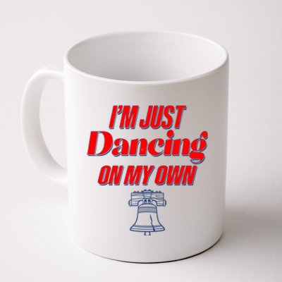 I'm Just Dancing On My Own Philadelphia Baseball Fan Coffee Mug