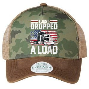 I Just Dropped A Load Funny Trucker American Flag Legacy Tie Dye Trucker Hat