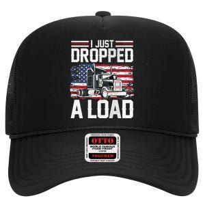 I Just Dropped A Load Funny Trucker American Flag High Crown Mesh Back Trucker Hat