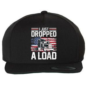 I Just Dropped A Load Funny Trucker American Flag Wool Snapback Cap