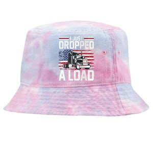 I Just Dropped A Load Funny Trucker American Flag Tie-Dyed Bucket Hat