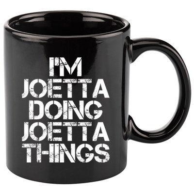 I'm Joetta Doing Joetta Things 11oz C Handle Ceramic Mug