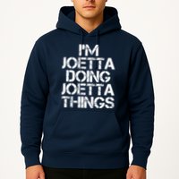 I'm Joetta Doing Joetta Things Hoodie