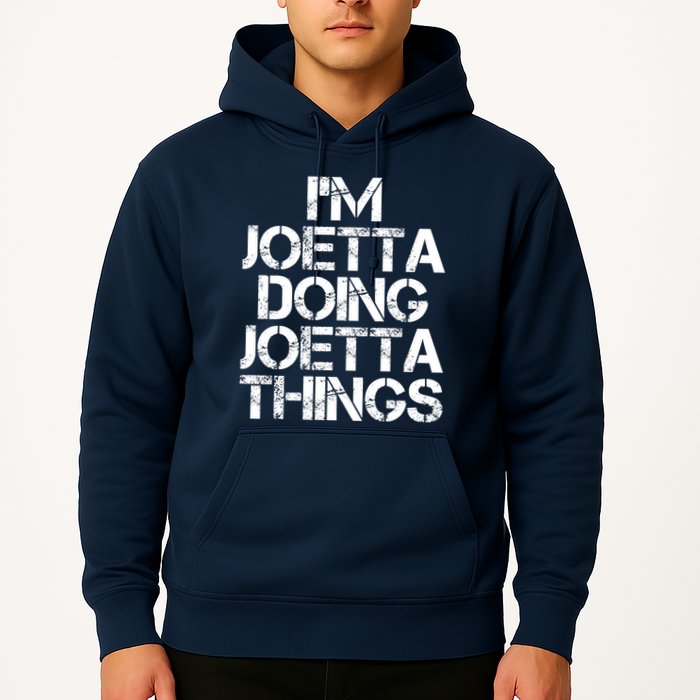 I'm Joetta Doing Joetta Things Hoodie