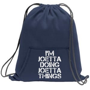 I'm Joetta Doing Joetta Things Sweatshirt Cinch Pack Bag