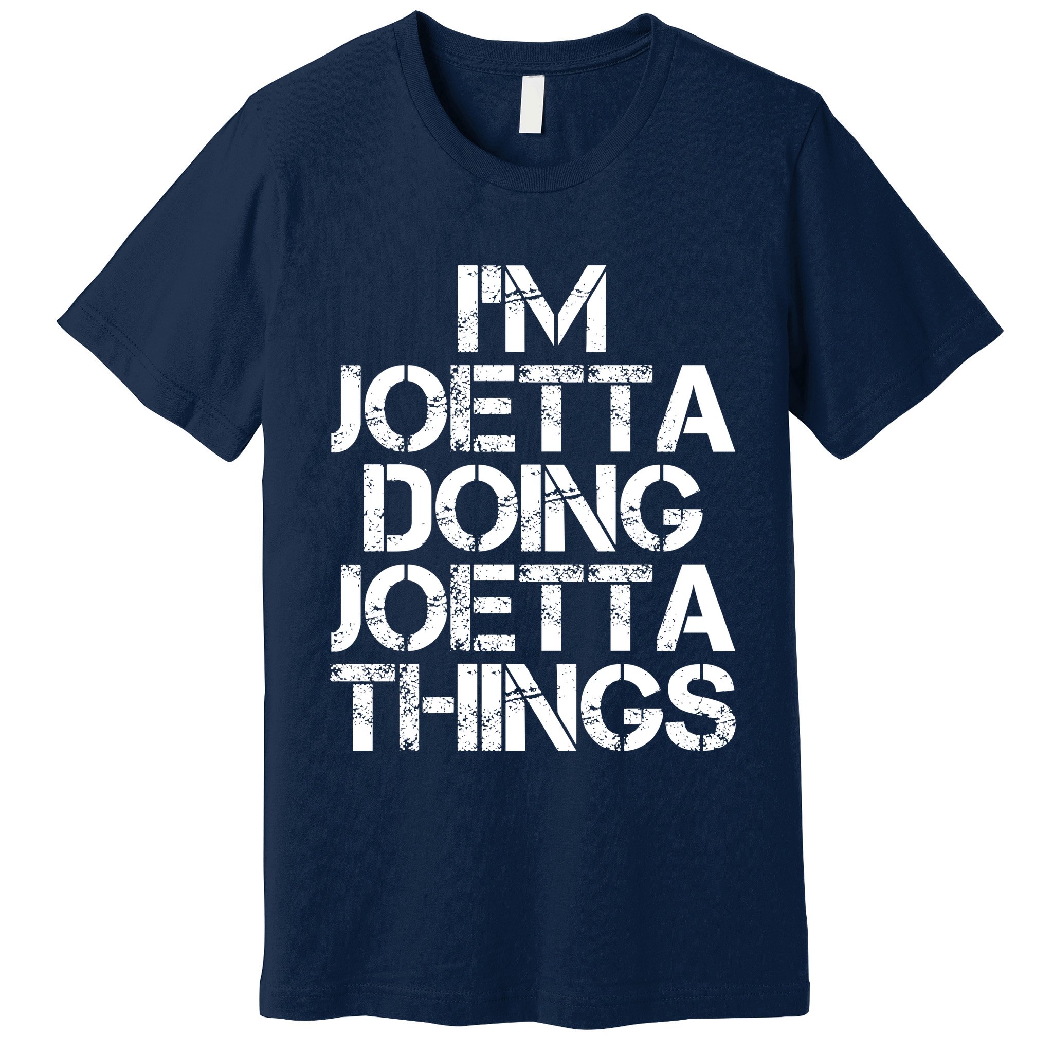 I'm Joetta Doing Joetta Things Premium T-Shirt