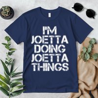I'm Joetta Doing Joetta Things Premium T-Shirt