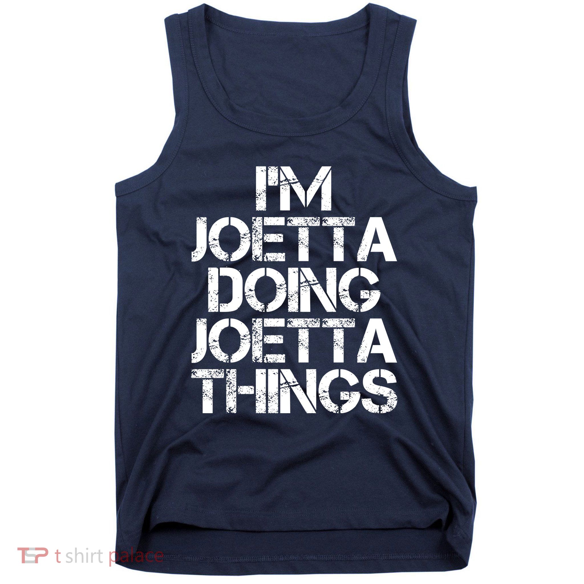 I'm Joetta Doing Joetta Things Tank Top