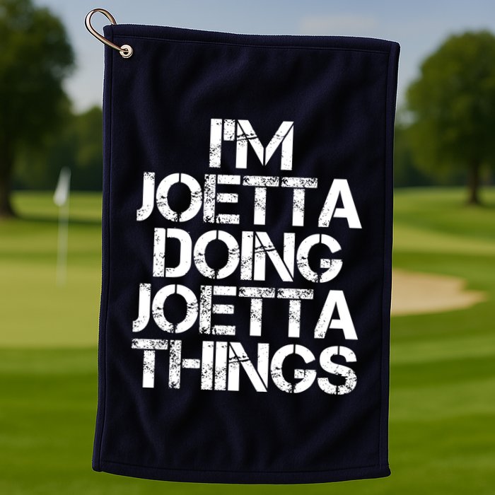 I'm Joetta Doing Joetta Things Golf Towel
