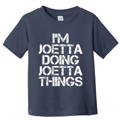 I'm Joetta Doing Joetta Things Toddler T-Shirt