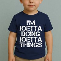 I'm Joetta Doing Joetta Things Toddler T-Shirt