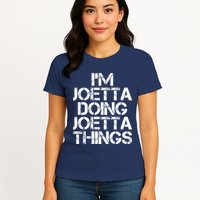 I'm Joetta Doing Joetta Things Womens T-Shirt