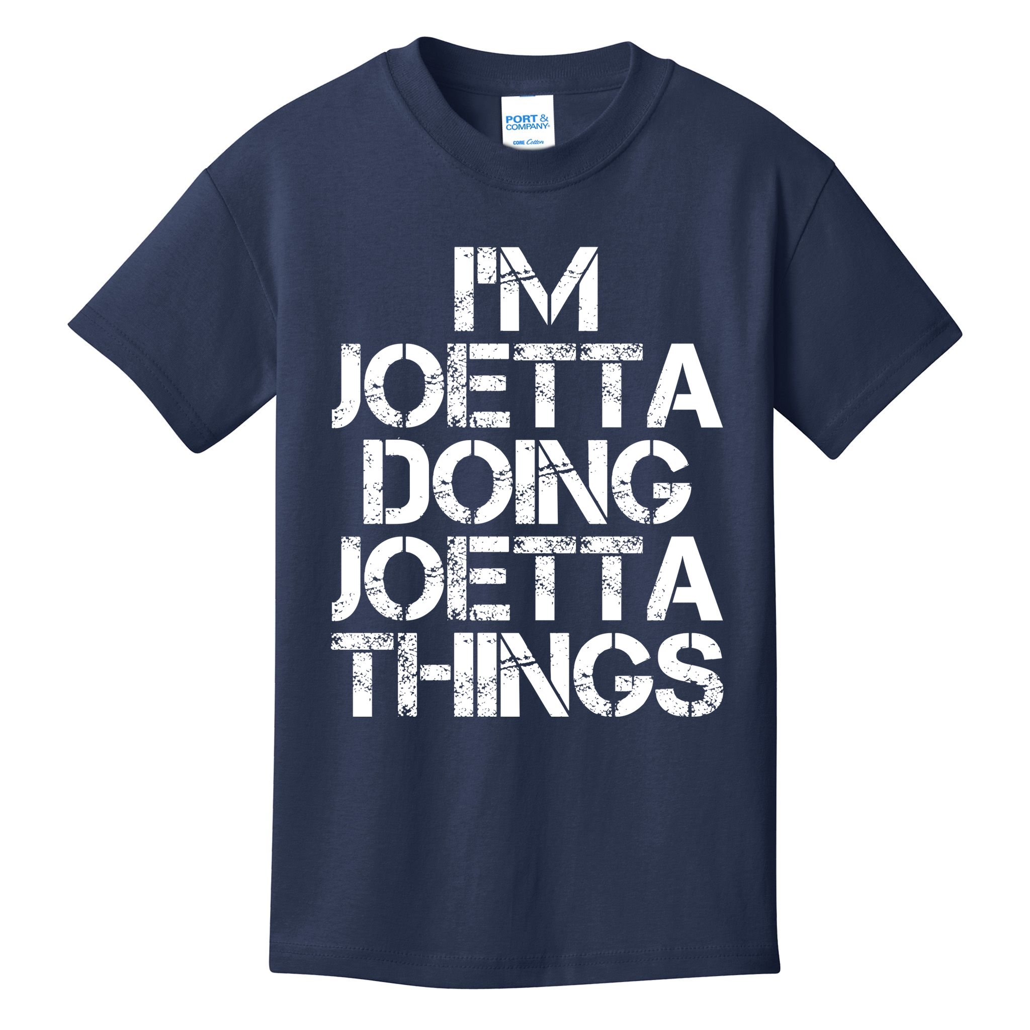 I'm Joetta Doing Joetta Things Kids T-Shirt