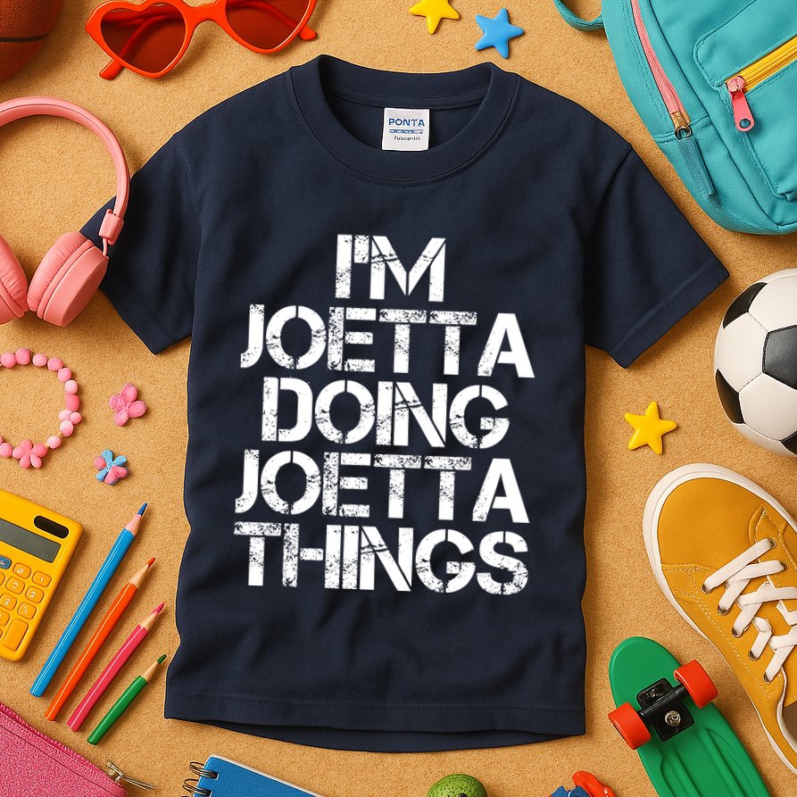 I'm Joetta Doing Joetta Things Kids T-Shirt