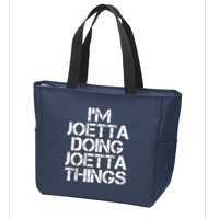I'm Joetta Doing Joetta Things Zip Tote Bag