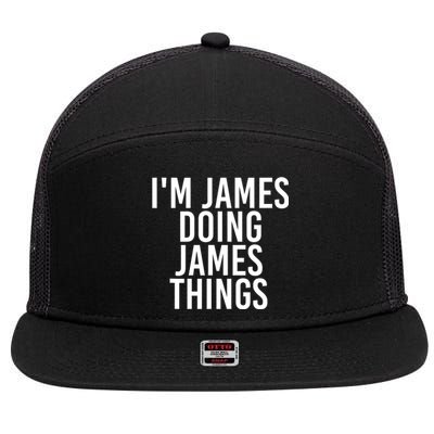 IM James Doing James Things Funny Christmas Gift Idea 7 Panel Mesh Trucker Snapback Hat