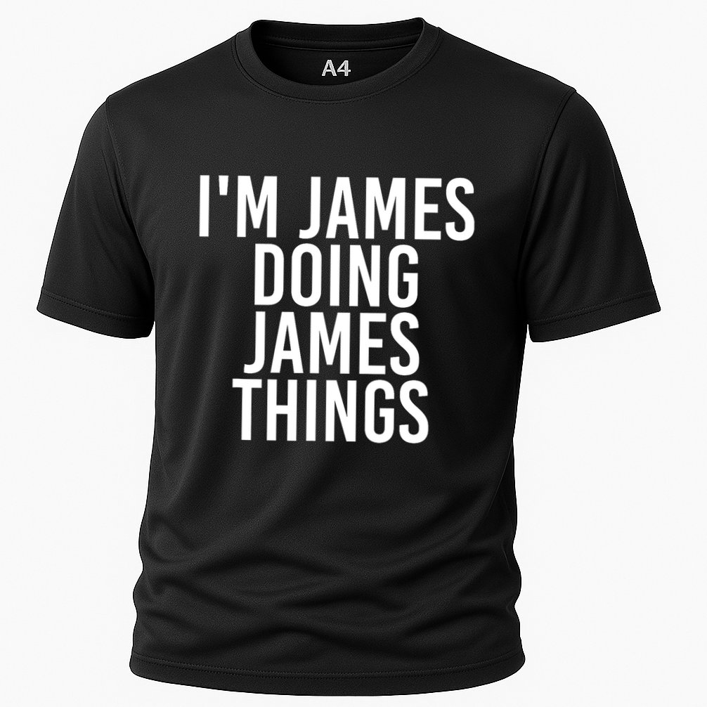 IM James Doing James Things Funny Christmas Gift Idea Cooling Performance Crew T-Shirt