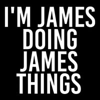 IM James Doing James Things Funny Christmas Gift Idea Impact Tech Backpack