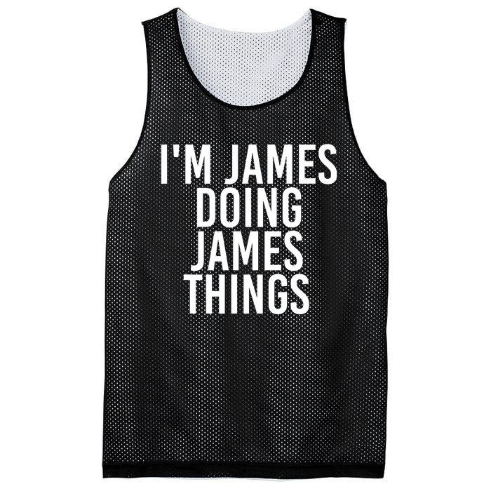 IM James Doing James Things Funny Christmas Gift Idea Mesh Reversible Basketball Jersey Tank