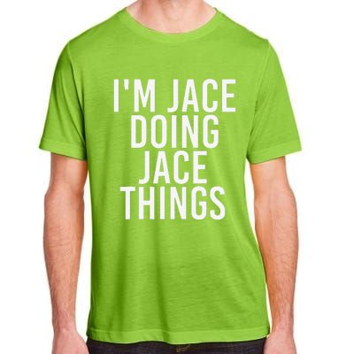 I'M JACE DOING JACE THINGS Funny Birthday Name Gift Idea Adult ChromaSoft Performance T-Shirt