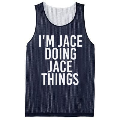 I'M JACE DOING JACE THINGS Funny Birthday Name Gift Idea Mesh Reversible Basketball Jersey Tank