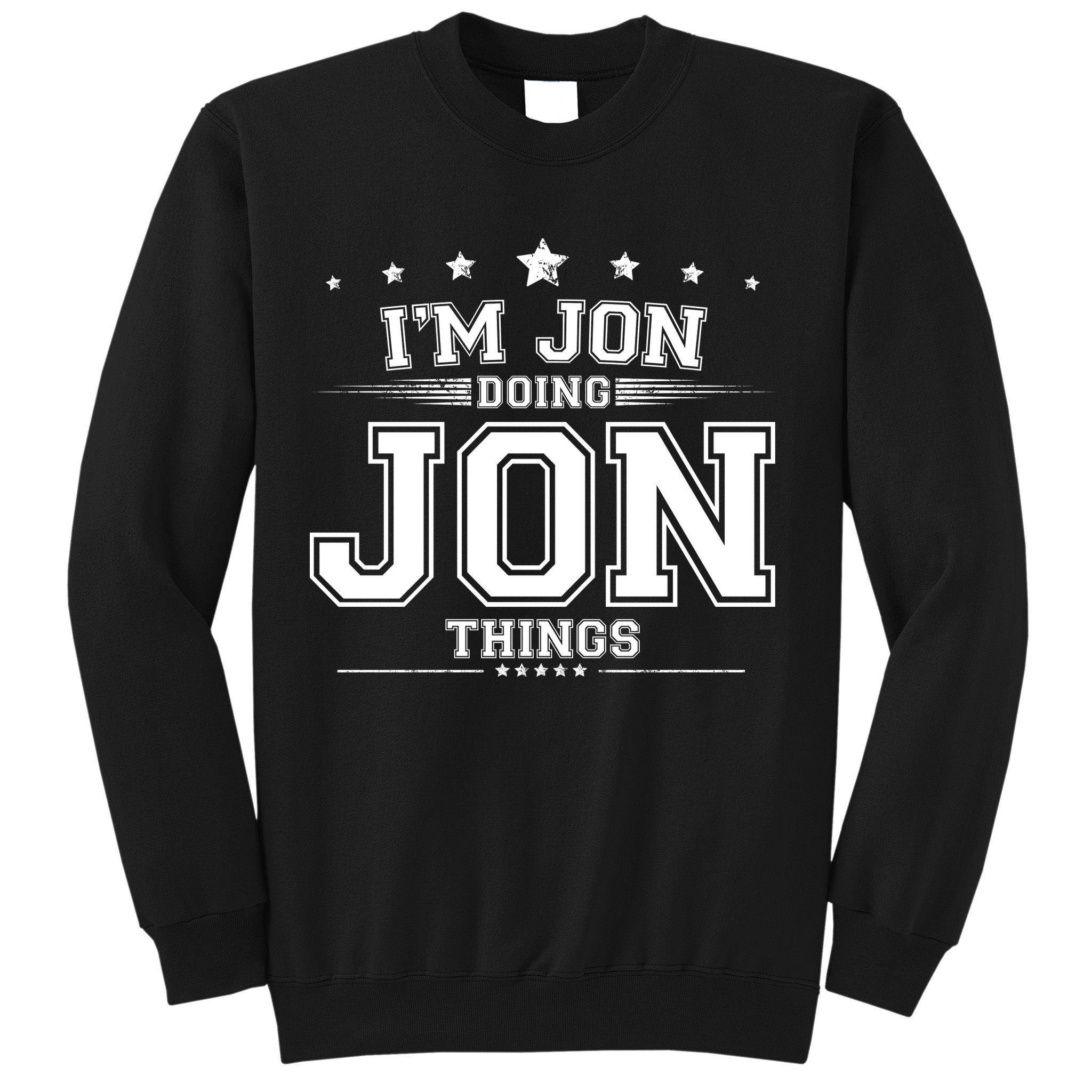 Im Jon Doing Jon Things Sweatshirt