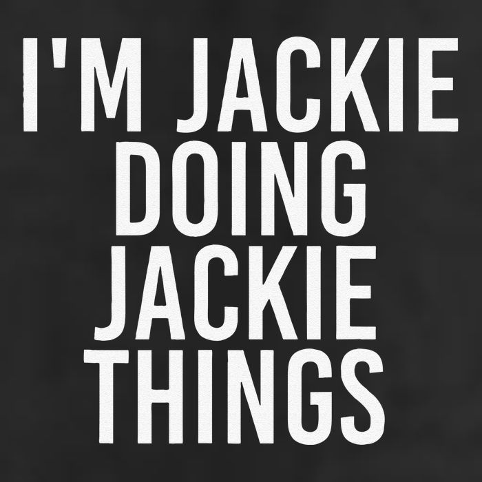 I'M JACKIE DOING JACKIE THINGS Funny Birthday Name Gift Idea Beanie