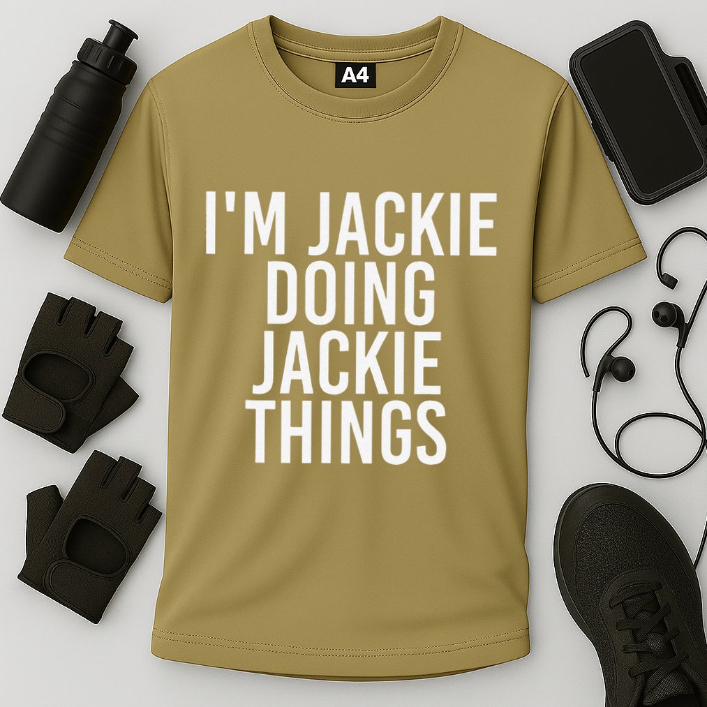 I'M JACKIE DOING JACKIE THINGS Funny Birthday Name Gift Idea Cooling Performance Crew T-Shirt