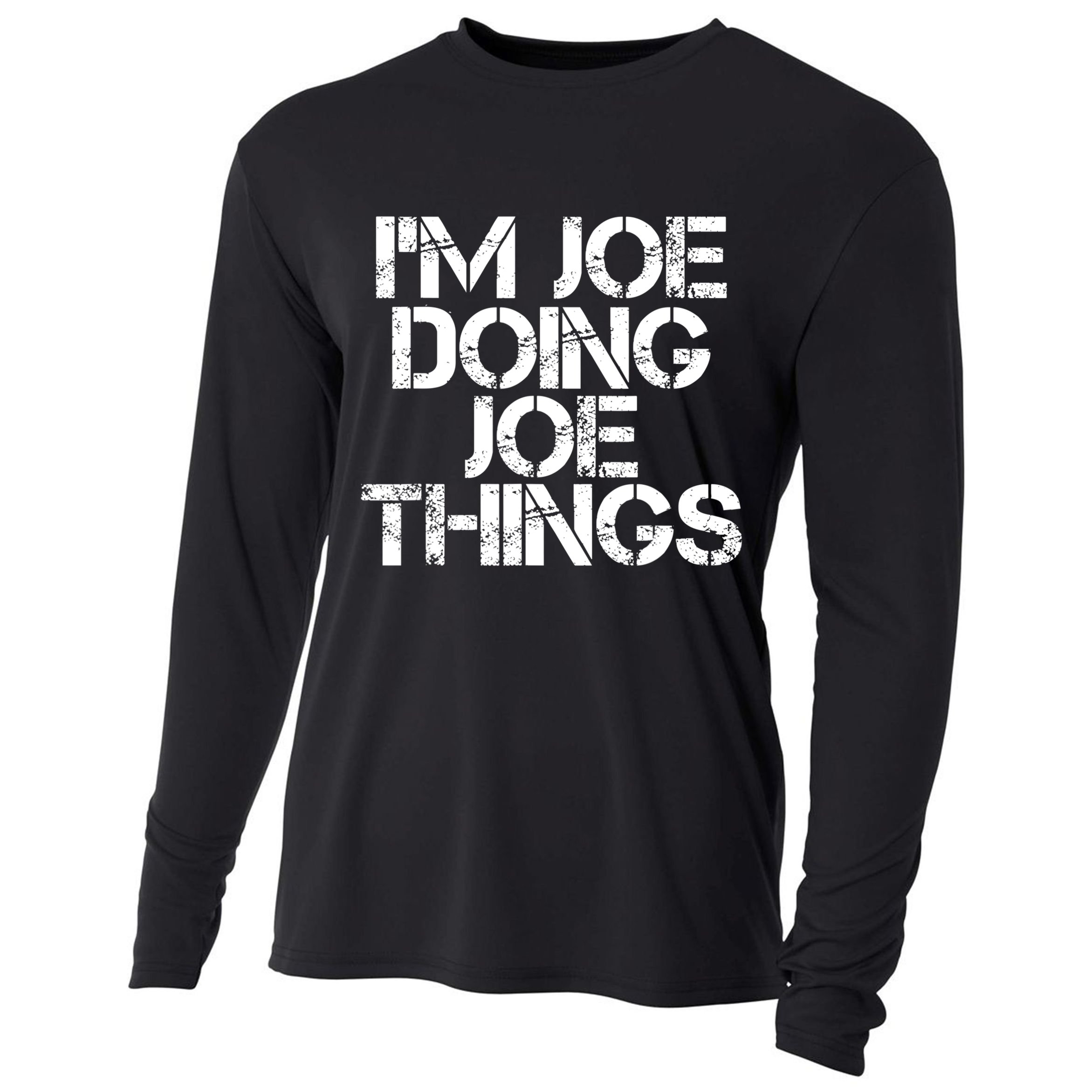 I'm Joe Doing Joe Things Gift Funny Gift Idea Cooling Performance Long Sleeve Crew
