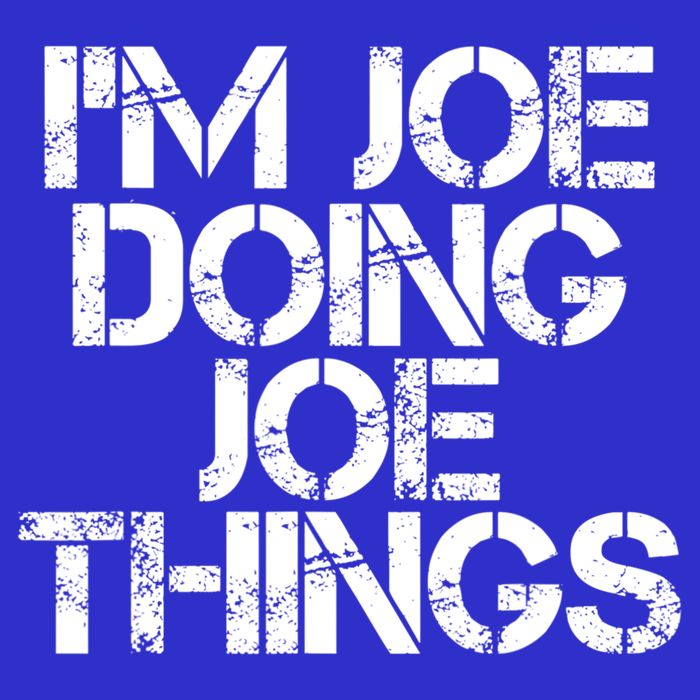 I'm Joe Doing Joe Things Gift Funny Gift Idea Premium T-Shirt