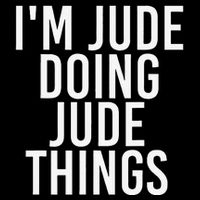 I'M JUDE DOING JUDE THINGS Funny Birthday Name Gift Idea Mug