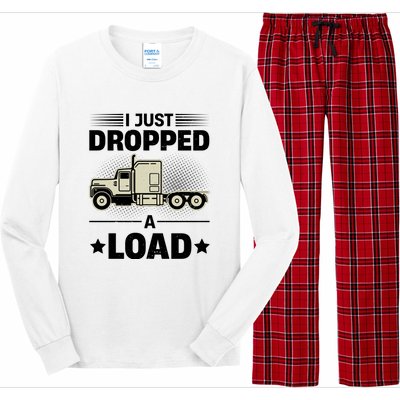 I Just Dropped A Load Trucker Funny Long Sleeve Pajama Set