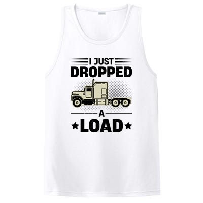 I Just Dropped A Load Trucker Funny PosiCharge Competitor Tank