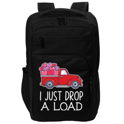 I Just Drop A Load Of Hearts Valentines Day Truck Gift Impact Tech Backpack